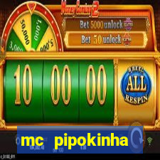 mc pipokinha privacy video